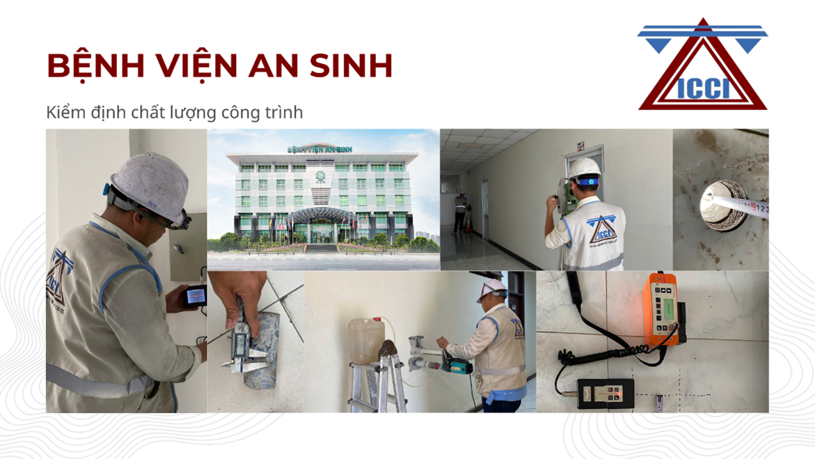 Kiểm định c&ocirc;ng tr&igrave;nh Bệnh Viện An Sinh